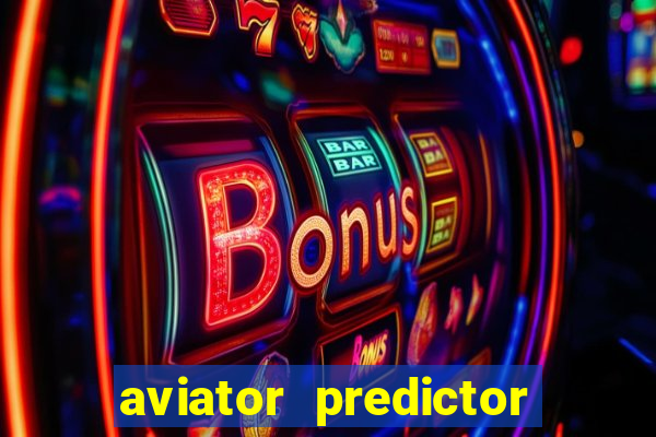 aviator predictor v4.0 activation code